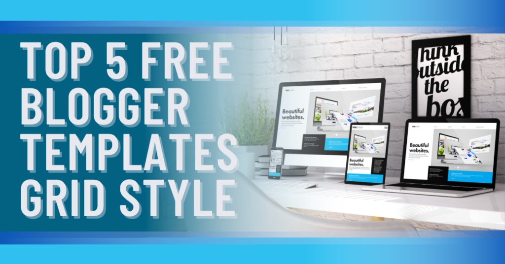 Top 5 Free Blogger Templates Grid Style